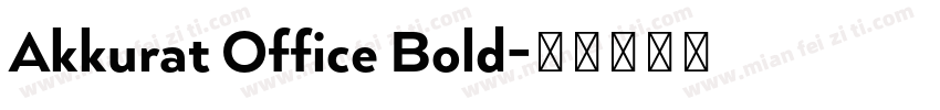 Akkurat Office Bold字体转换